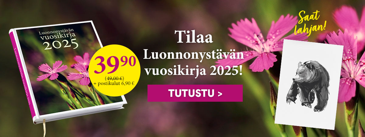 Tilaa Luonnonystävän vuosikirja 2025 tarjoushinnalla!