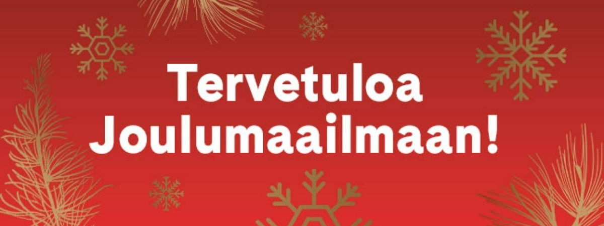 Tervetuloa Kotiliesikaupan Joulumaailmaan!